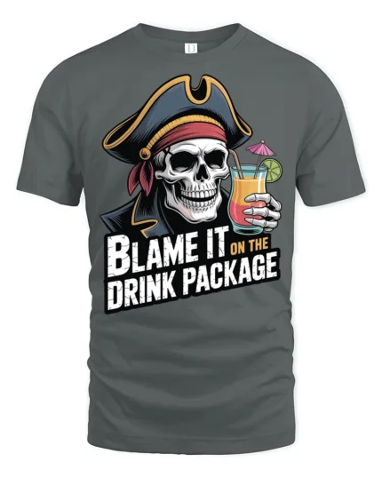Funny Pirate Skull Blame It On The Drink Package T Shirt - gray t-shirt on white background