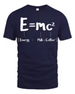 Funny E mc2 Energy Milk Coffee Science Humor T Shirt - navy t-shirt on white background