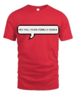 Hey You Youre Finally Awake Funny Gamer Meme Quote T Shirt - red t-shirt on white background