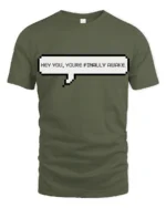 Hey You Youre Finally Awake Funny Gamer Meme Quote T Shirt - military green t-shirt on white background