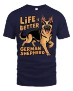 Life Is Better With A German Shepherd Dog Lover T Shirt - navy t-shirt on white background