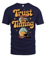 Trust The Timing Motivational Hourglass Retro Quote T Shirt - navy t-shirt on white background