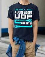 Id Tell You A Joke About UDP Funny Networking Nerd T Shirt - model wearing navy tee with hands in pockets