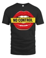 No Control Lips Graphic T Shirt Bold Attitude Pop Art Style Tee - black t-shirt on white background