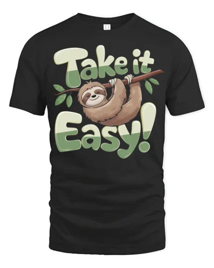 Take It Easy Sloth Funny Relaxing Cute Animal Graphic T Shirt - black t-shirt on white background
