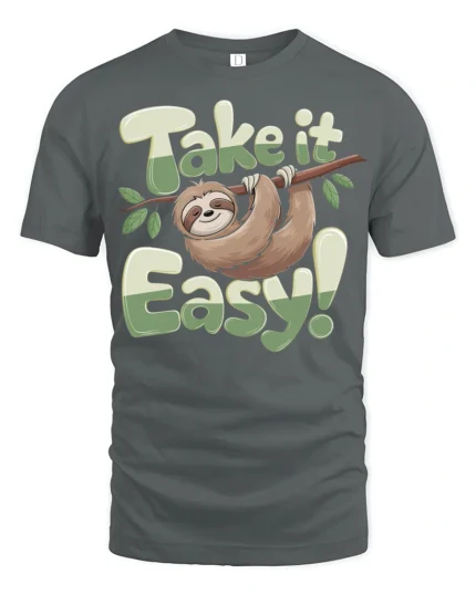 Take It Easy Sloth Funny Relaxing Cute Animal Graphic T Shirt - gray t-shirt on white background