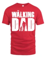 The Walking Dad Funny Father Parody Graphic T Shirt Cool Dad Tee - red t-shirt on white background