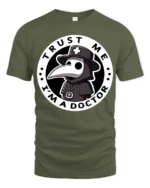 Trust Me Im A Doctor Plague Mask Funny Halloween Graphic T Shirt - military green t-shirt on white background