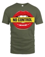 No Control Lips Graphic T Shirt Bold Attitude Pop Art Style Tee - military green t-shirt on white background