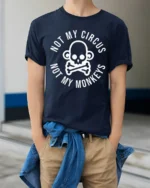Not My Circus Not My Monkeys Funny Skull Graphic T Shirt Tee - model wearing navy tee with hands in pockets
