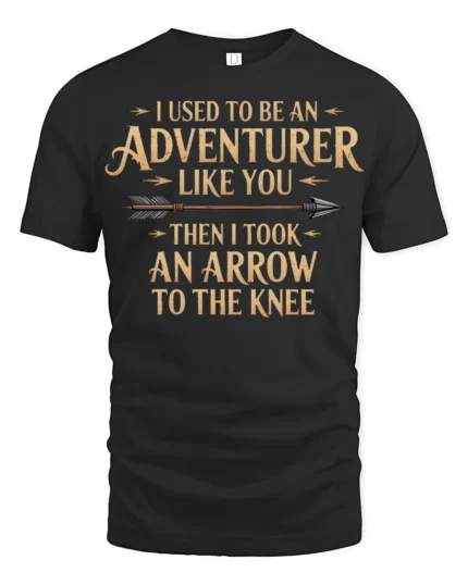 Funny I Used To Be An Adventurer Arrow Knee T Shirt - black t-shirt on white background