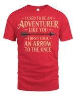 Funny I Used To Be An Adventurer Arrow Knee T Shirt - red t-shirt on white background