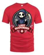 Last Responder Grim Reaper Funny EMT Paramedic Graphic T Shirt Style - red t-shirt on white background