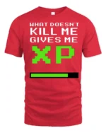 What Doesnt Kill Me Gives Me XP Funny Gamer Graphic T Shirt Retro Style - red t-shirt on white background
