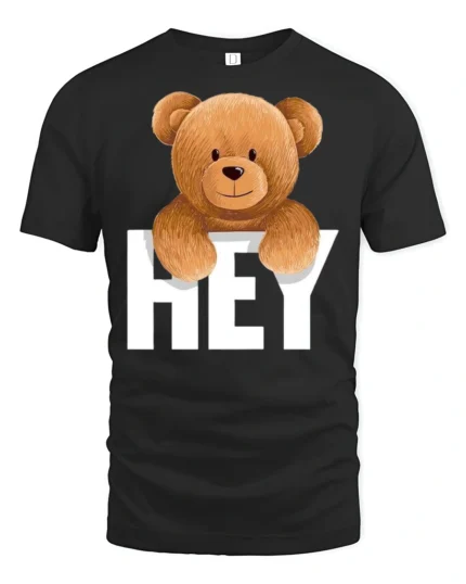 Cute Teddy Bear Hey Graphic T Shirt Funny Cartoon Animal Tee - black t-shirt on white background