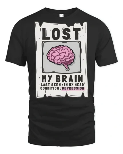 Lost My Brain Funny Sarcastic Humor Graphic T Shirt Tee - black t-shirt on white background