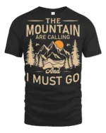 The Mountains Are Calling And I Must Go Hiking T Shirt Adventure Tee - black t-shirt on white background