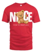 Nice To Meet You Cute Teddy Bear Graphic T Shirt Funny Friendly Tee - red t-shirt on white background