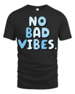 No Bad Vibes Cute Aesthetic Feel Good T Shirt - black t-shirt on white background