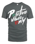Positive Vibes Only Bold Script Motivational T Shirt - gray t-shirt on white background