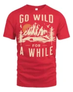 Go Wild For A While Vintage Nature Adventure T Shirt - red t-shirt on white background