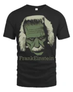 FrankEinstein Funny Scientist Monster Mashup Graphic T Shirt - black t-shirt on white background