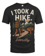 Retro Hiking Joke I Took A Hike Literally Nature Graphic Tee - black t-shirt on white background