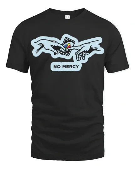 No Mercy UNO Reverse Card Funny Meme Game T Shirt - black t-shirt on white background