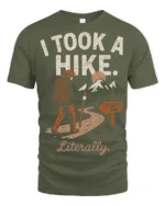 Retro Hiking Joke I Took A Hike Literally Nature Graphic Tee - military green t-shirt on white background