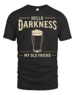 Hello Darkness My Old Friend Beer Humor Graphic Tee - black t-shirt on white background