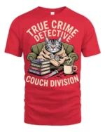 True Crime Detective Couch Division Funny Cat Graphic Tee - red t-shirt on white background