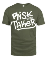 Risk Taker Bold Street Style Motivational Graphic Tee - military green t-shirt on white background