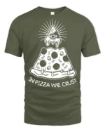 In Pizza We Crust Funny Illuminati Pizza Graphic Tee - military green t-shirt on white background