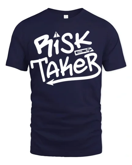 Risk Taker Bold Street Style Motivational Graphic Tee - navy t-shirt on white background