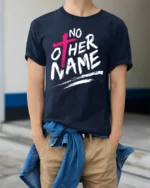 No Other Name Jesus Cross Bold Christian Graphic T Shirt - model wearing navy tee with hands in pockets