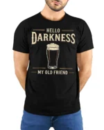 Hello Darkness My Old Friend Beer Humor Graphic Tee - model wearing black tee with hands behind back