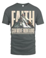 Faith Can Move Mountains Inspirational Graphic T Shirt - gray t-shirt on white background