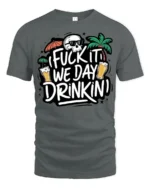 Crazy Drinking Quote Skull Graphic T Shirt Party Vibes - gray t-shirt on white background