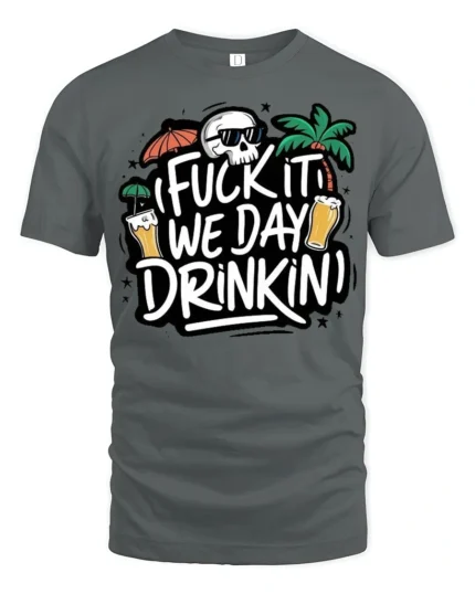 Crazy Drinking Quote Skull Graphic T Shirt Party Vibes - gray t-shirt on white background