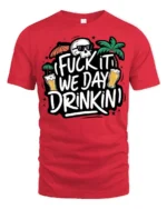 Crazy Drinking Quote Skull Graphic T Shirt Party Vibes - red t-shirt on white background