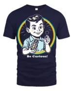 Funny Be Curious Retro Kid Graphic T Shirt Vintage Humor Style - navy t-shirt on white background