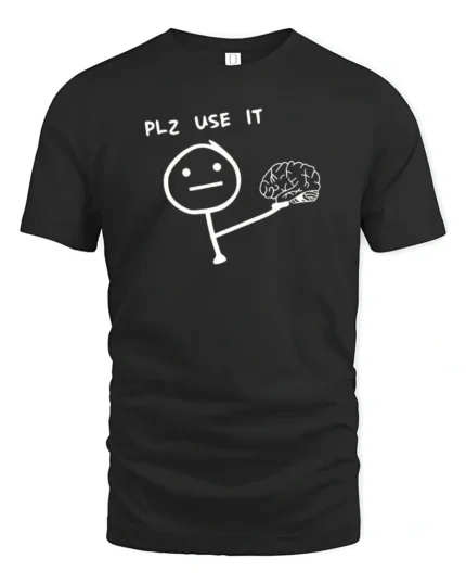 Funny Please Use Your Brain Stick Figure Humor Graphic T Shirt - black t-shirt on white background