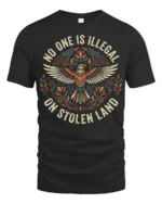 No One Is Illegal On Stolen Land Bold Statement Graphic T Shirt - black t-shirt on white background