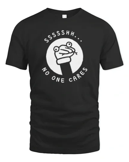Sarcastic Ssssh No One Cares Meme Frog Funny T Shirt - black t-shirt on white background