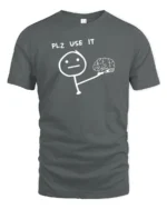 Funny Please Use Your Brain Stick Figure Humor Graphic T Shirt - gray t-shirt on white background