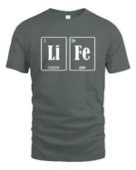 LiFe Chemistry Pun Lithium Iron Periodic Table Funny T Shirt - gray t-shirt on white background