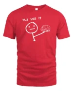 Funny Please Use Your Brain Stick Figure Humor Graphic T Shirt - red t-shirt on white background