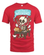 Yay Finally Weekend Funny Skeleton Work Humor Graphic T Shirt - red t-shirt on white background