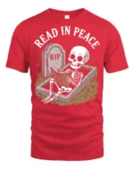Funny Read In Peace Skeleton Graphic T Shirt Book Lover Humor - red t-shirt on white background
