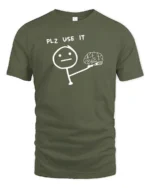 Funny Please Use Your Brain Stick Figure Humor Graphic T Shirt - military green t-shirt on white background